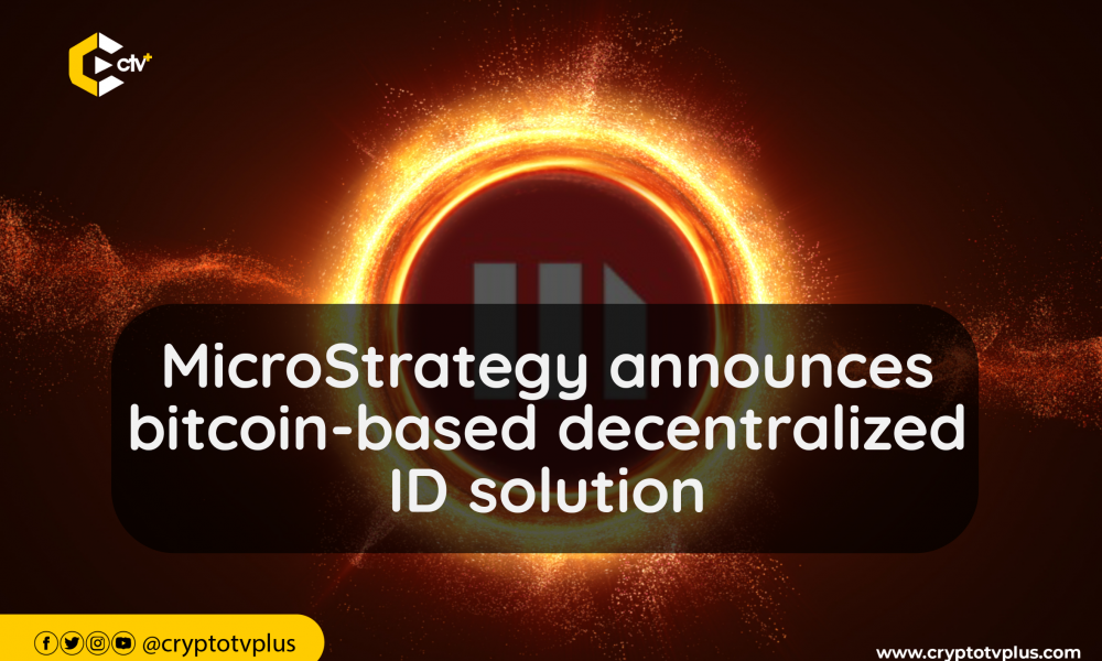 MicroStrategy Unleashes Revolutionary Decentralized Identity on Bitcoin Network