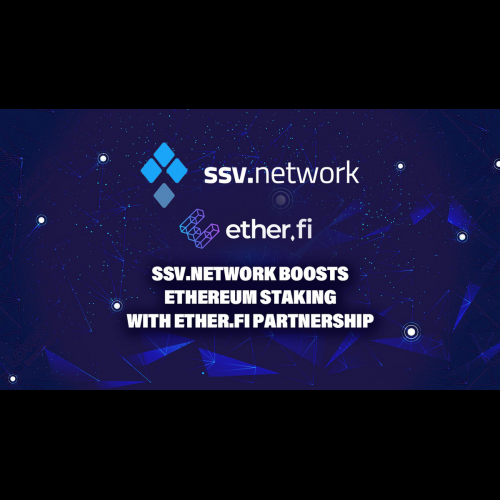 SSV.Network and Ether.Fi Partner for Ethereum Staking Revolution