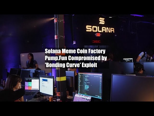 Solana Meme Coin Factory Pump.Fun Compromised by 'Bonding Curve' Exploit