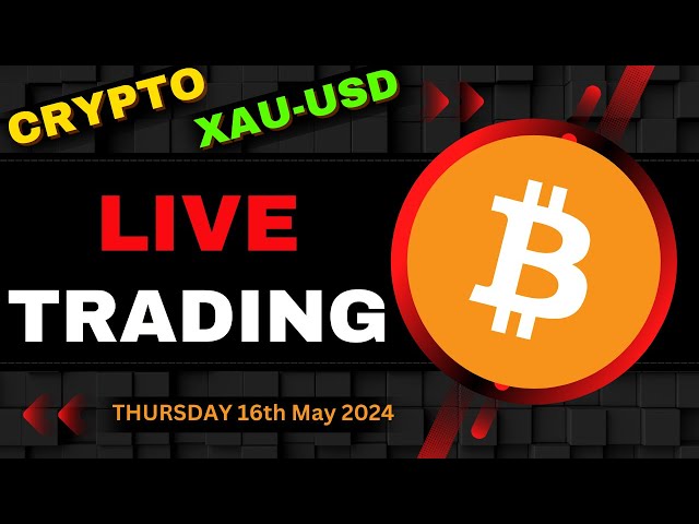 🟢 Bitcoin Live Trading | GOLD Live Trading | Live Crypto Trading | 16th May 2024 #bitcoinlivetrading