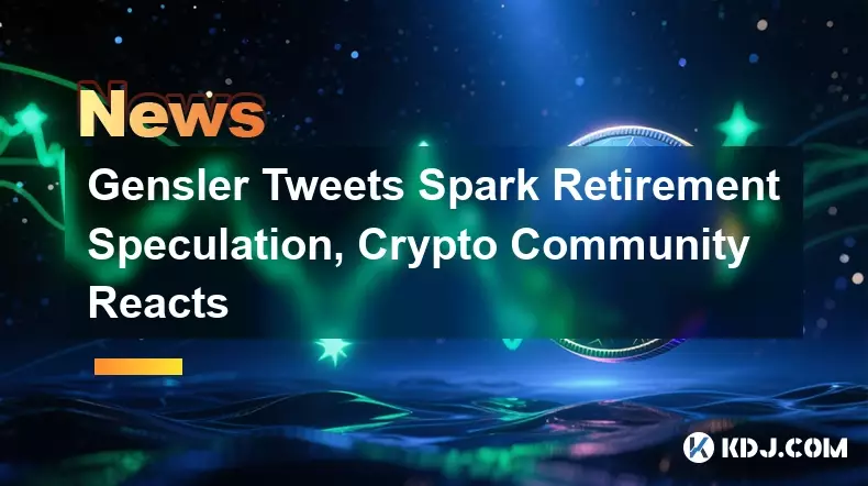 Gensler의 트윗은 은퇴 추측을 촉발시켰고, 암호화폐 커뮤니티는 강력하게 반응했습니다.