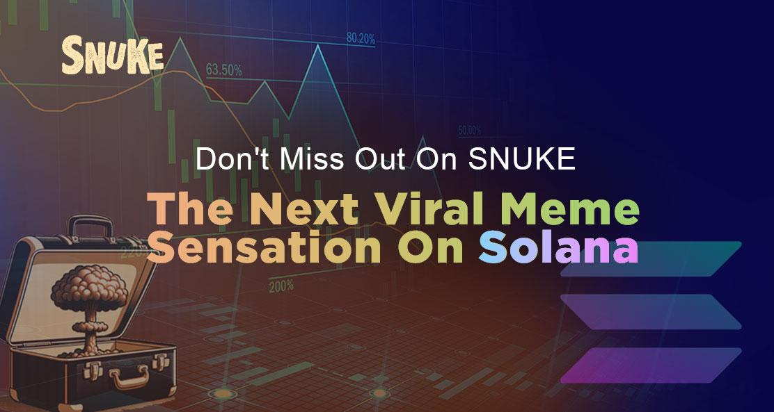 Solana's Viral Meme Token 'SNUKE' Attracts Whales and Sends Investors Flocking to Presale