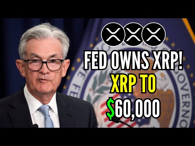 The Fed's official ownership of Ripple's XRP sends the price to $60,000!