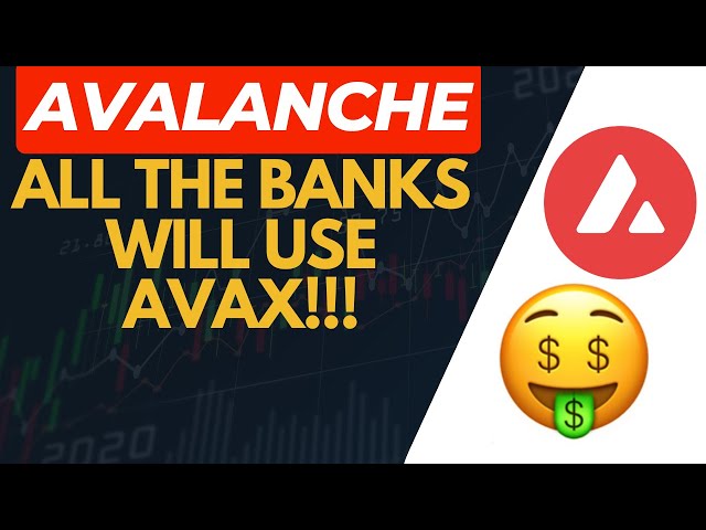 所有银行都会使用AVAX！！！