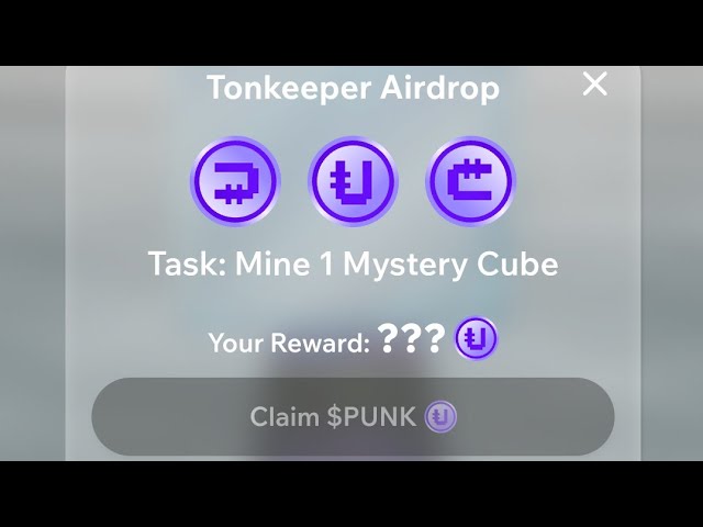 Cubes Tonkeeper 空投 🔥🔥 领取 PUNK 代币 🔥🔥 Ton 支持项目 🔥🔥 Ton Punks 挖矿机器人 ⛏️
