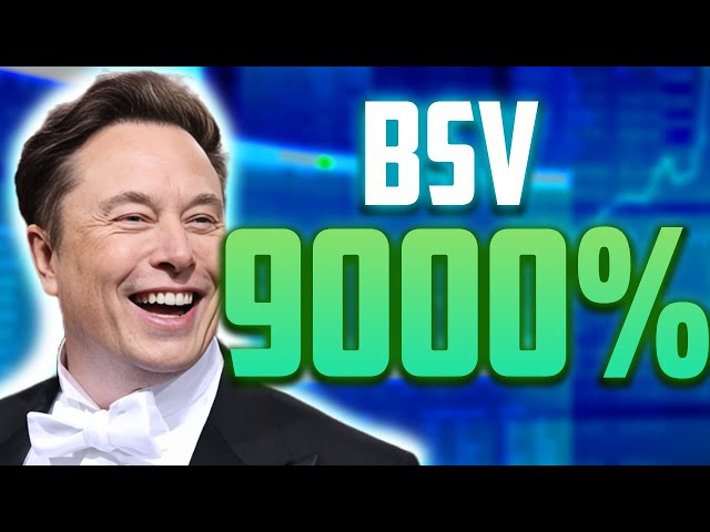 BSV 9000% 的涨幅即将到来？ - 比特币 SV 最真实的价格预测和更新