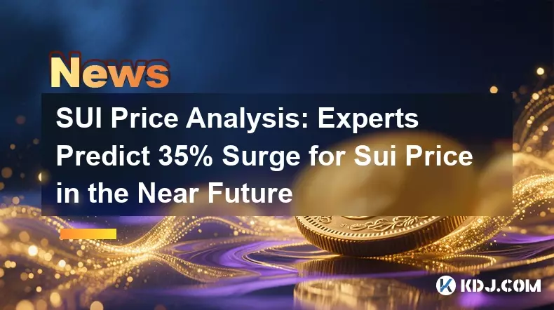 SUI価格分析：専門家は、近い将来のSUI価格の35％の急増を予測します