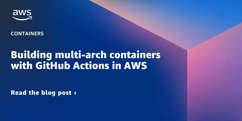 AWS CodeBuildおよびGitHubアクションを使用したマルチアーキテクチャコンテナ画像の構築