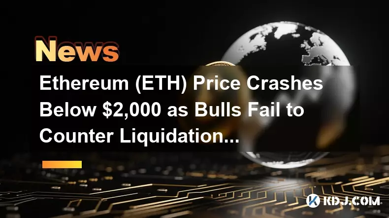 이더 리움 (ETH)은 황소가 청산파에 대항하지 않아 2,000 달러 미만의 가격 충돌