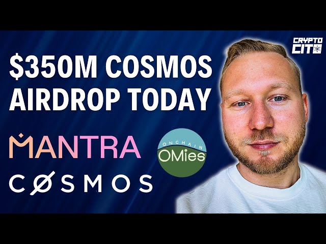 Mantra $ om Airdrop aujourd'hui | Annonce COSMOVERSE 2025 | Agoric, Neutron, Cosmos Atom, Initia News