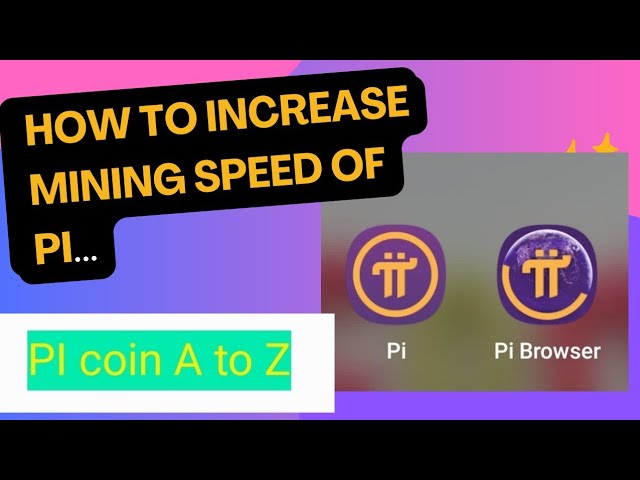 Pi Münze A bis Z | Pi Wallet | Wie erhöht man die PI -Bergbaugeschwindigkeit? PI zurückziehen