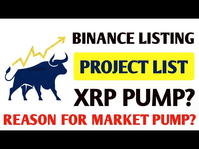 Binance新清单项目更新🚀市场泵的原因？ 🔥XRP即将抽水？ #xrp #crypto #btc