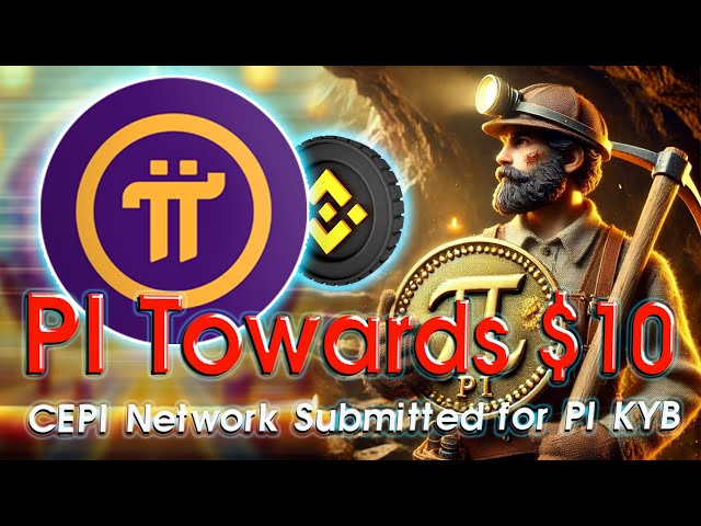 なぜBinanceはPi Coinのリストを拒否したのですか？ | PI KYB |に提出されたCEPIネットワークすぐに10ドルに向かってパイコイン！