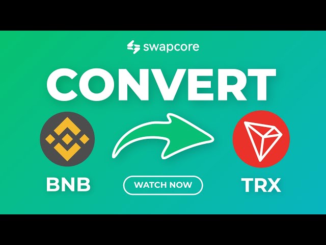🚀 Exchange BNB to TRX Instantly | Secure Binance Coin to TRON Conversion
