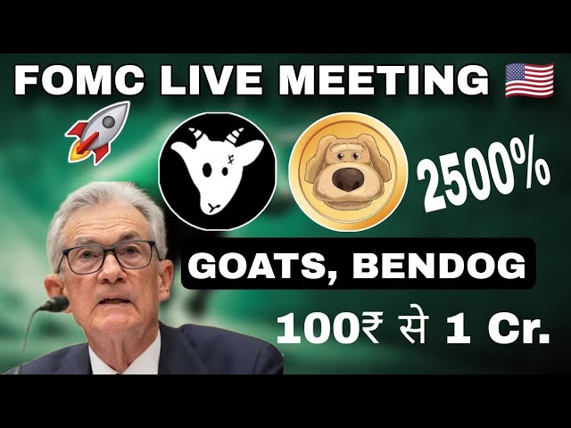 FOMC 라이브 회의 염소 코인 펌핑 2500% Bendog Coin Price Pridiction | 염소 동전 최신 뉴스 in
