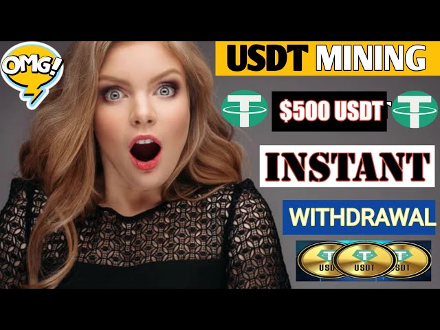 USDT礦業礦工提款🔸要求$ 75/ Day Instant提款〜USDT礦業網站🔸USDT礦業