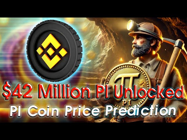 Bonne nouvelle: 42 millions de dollars de pièces de réseau PI déverrouillées | Pi Pice Prix Prediction: Pi Rally à 3 $ bientôt!