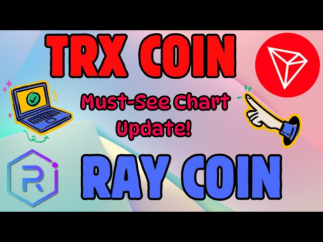 TRX和Ray技术分析：下一步揭示了！