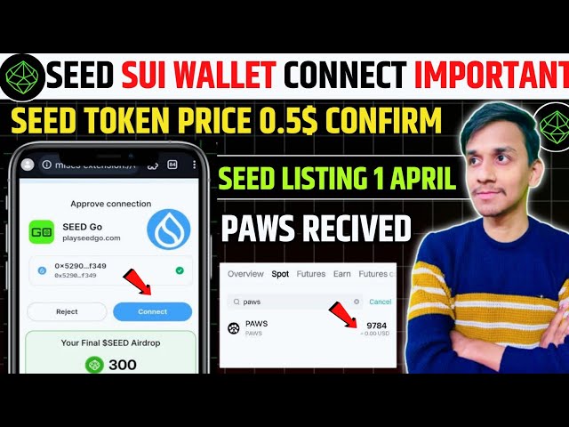 種子空調Sui Wallet Connect |種子令牌價格預測| paws airdrop代幣未收到🔥