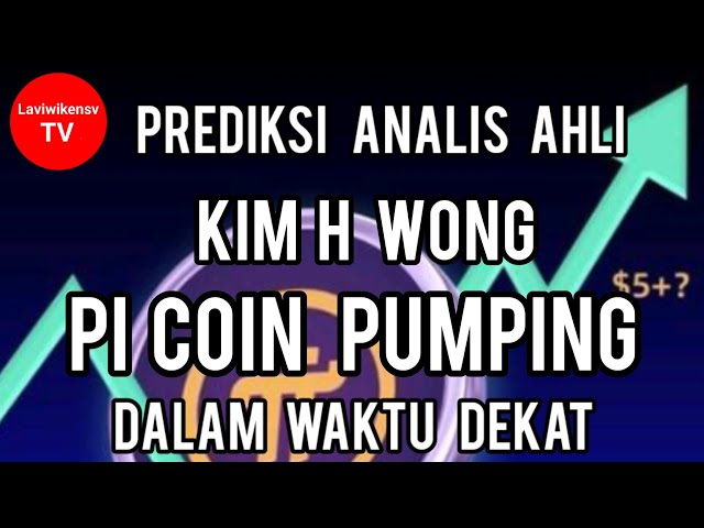 Selon l'analyste expert Kim H Wong .. !!! Pi Coin Big Pump dans un avenir proche .. !!!