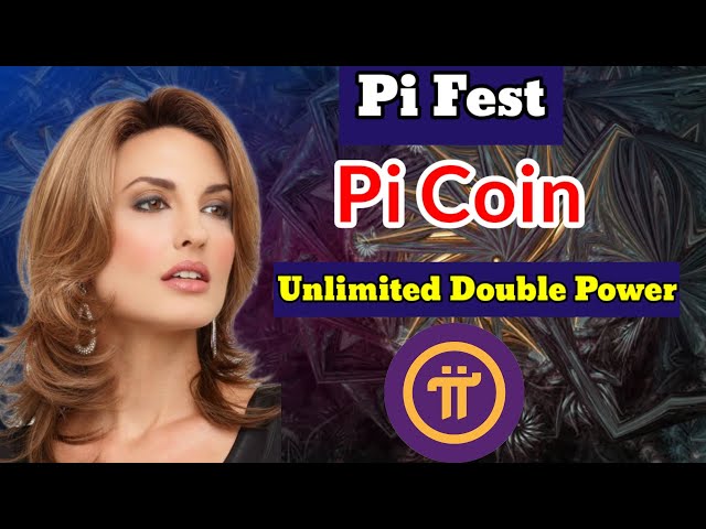 Pi Fest | PiCoin Unlimited Double Power | Pi Network Update | Pi Coin Update | Pi News