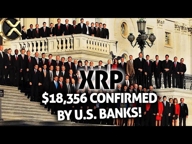 Ripple XRP Shocker：美国美联储设定了$ 18,356回购！ 🇺🇸银行确认！