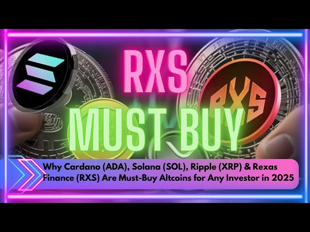 為什麼Cardano（ADA），Solana（Sol），Ripple（XRP）和Rexas Finance（RXS）是必須購買的AltCoins