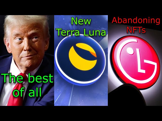 Cryptonews：特朗普，您認為最好的貨幣是什麼？ Sonic正在製作Terra Luna，LG