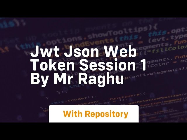 JWT JSON Web令牌會話1 raghu先生