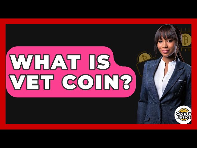 什麼是獸醫硬幣？ -CryptoBasics360.com