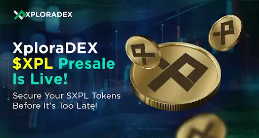 xploradex (xpl) 토큰 사전 판매가 라이브입니다. 지금 $ xpl 토큰을 얻으십시오.