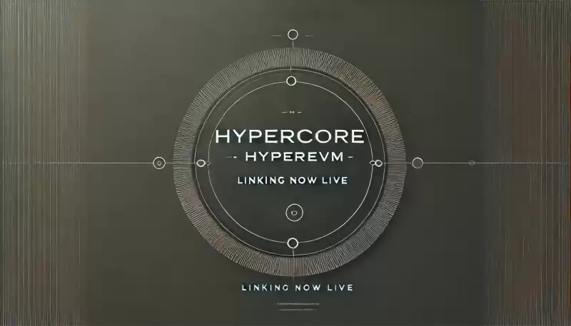 Hyperliquid Merges Its HyperCore Engine with HyperEVM to Unlock New Cross-Layer Functionality Hyperliquid Merges Its HyperCore Engine with HyperEVM to Unlock New Cross-Layer Functionality