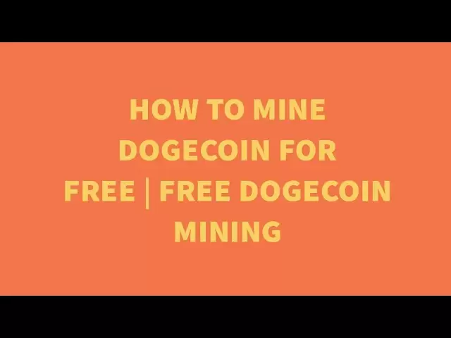 如何免费开采Doge硬币|免费加密开采