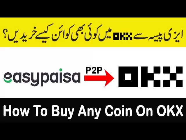 Comment acheter USDT sur OKX en utilisant Easypaisa (étape par étape) | Comment acheter une pièce sur OKX