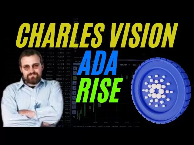 “查尔斯·霍斯金森（Charles Hoskinson）对卡尔达诺（Cardano）的愿景：为什么艾达（Ada）统治着加密货币的未来！” - 今天的ADA新闻