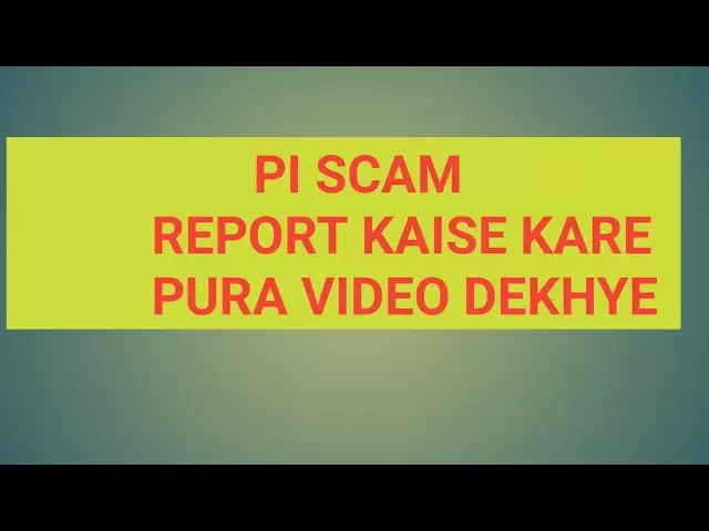 Pi Scam Report Kaise Karna Hai Voller Prozess Pura Video Dekhyega pls Subs wie Bell #pinetwork