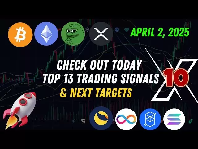 🚀 Top 13 Handelssignale Hauptunterstützung und nächste Ziele XRP Coin, Ondo Coin, Pepe Coin 2. April 2025