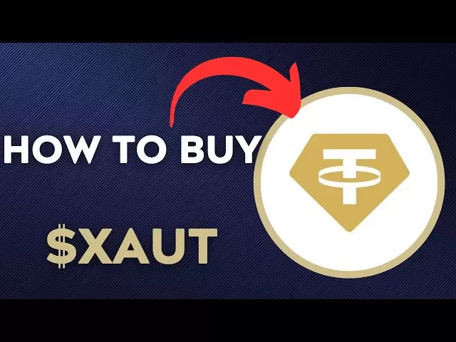 Wie man $ xaut - Tether Gold Token Crypto Münze in 60 Sekunden kauft