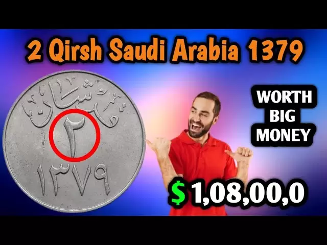 "Seltene 2 Qirsh Saudi -Münze von 1379: Die 1,08 -Millionen -Dollar -Geschichte und versteckte Geheimnisse"