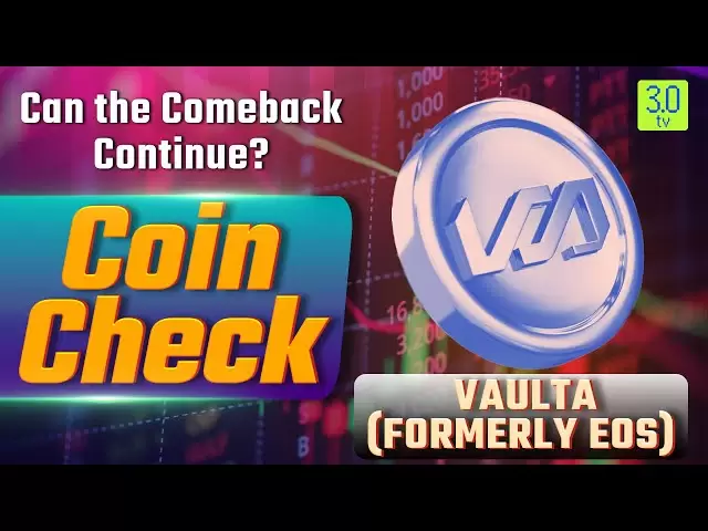 Vaulta früher EOS Kann das Comeback fortgesetzt werden? | Münzprüfung | 3.0 TV