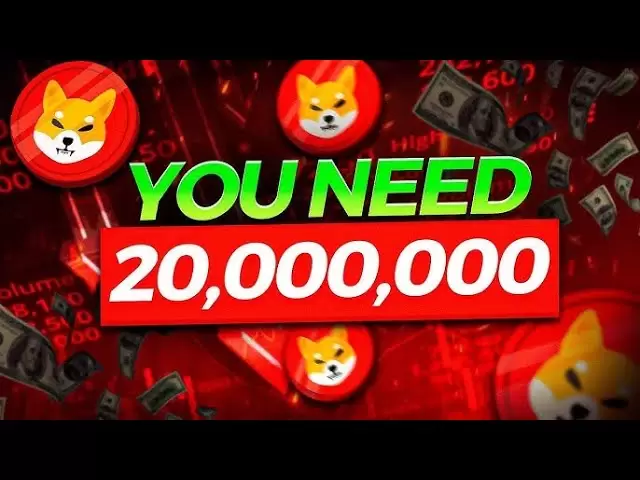 2025年，20,000,000 shiba inu硬幣的價值將多少！ ！ （巨大） - 今天的shiba inu硬幣新聞