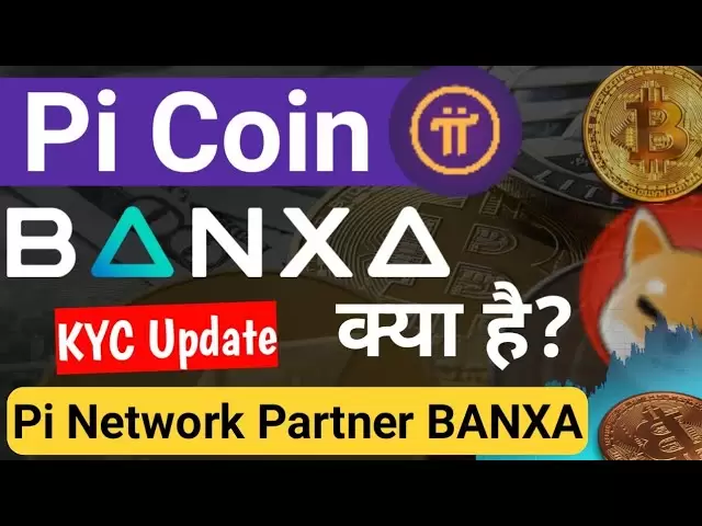 什么是Banxaकहै？ | PI网络新更新| PI网络合作伙伴Banxa | PI硬币新闻今天