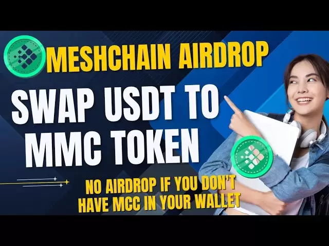 meshchain.ai airdrop-如何将USDT交换为MCC令牌| Meshchain列表更新
