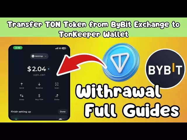 如何将吨代币从Bybit Exchange转移到Tonkeeper Wallet