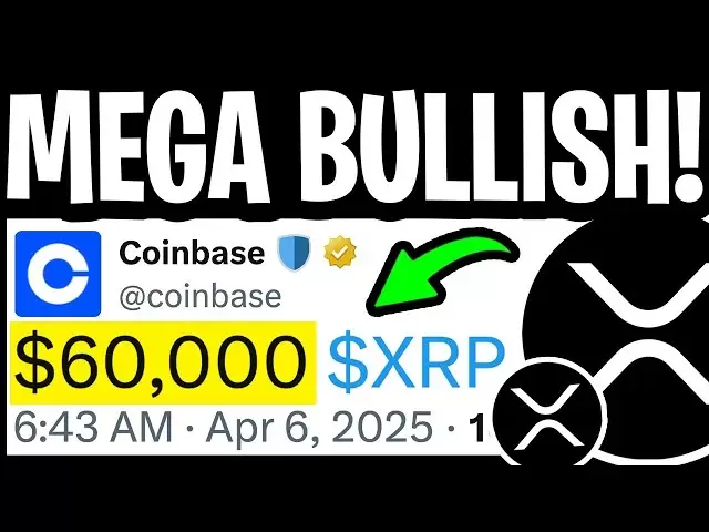 XRP Ripple：Coinbase今晚真的会抽XRP吗？令人震惊的$ 60,000 Spike已确认！