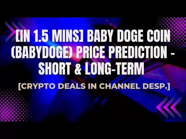 [En 1,5 min] Baby Doge Coin (Babydoge) Prédiction des prix - Short et à long terme [Crypto Deals in Desp.]