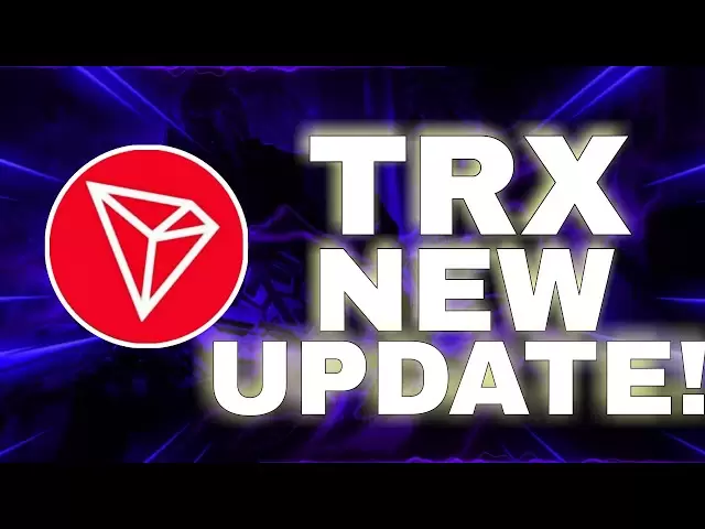 TRX（TRON）新更新| TRX硬币价格预测| Tron硬币新更新