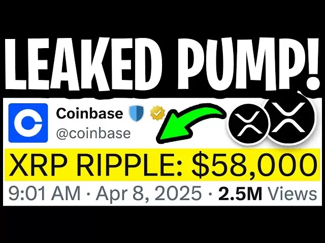 XRP Ripple Breaking News：Coinbase洩漏提示為$ 58K泵！