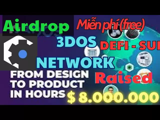 무료 토큰 추출 -Depin Airdrop 3DOS 네트워크 네트워크에서 Sui가 8 백만 달러 자본을 호출했습니다.