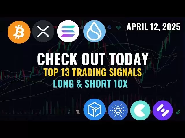 Top 13 Handelssignale Lange und kurze Positionen XCN Coin, Pepe Coin, PNUT Coin, XRP Coin 12. April